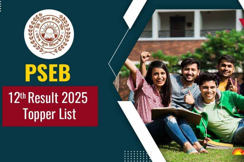 PSEB Twelfth End Result 2025: टॉपर की सूची, नाम और अंक की जांच करें यहाँ | शिक्षा समाचार