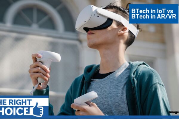BTech in IoT बनाम BTech in AR/VR: कौन सा कोर्स उभरती तकनीकों में देता है बढ़त?